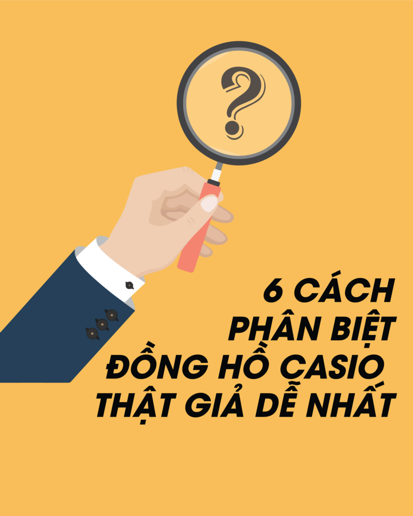 Phân biệt đông hồ casio real fake